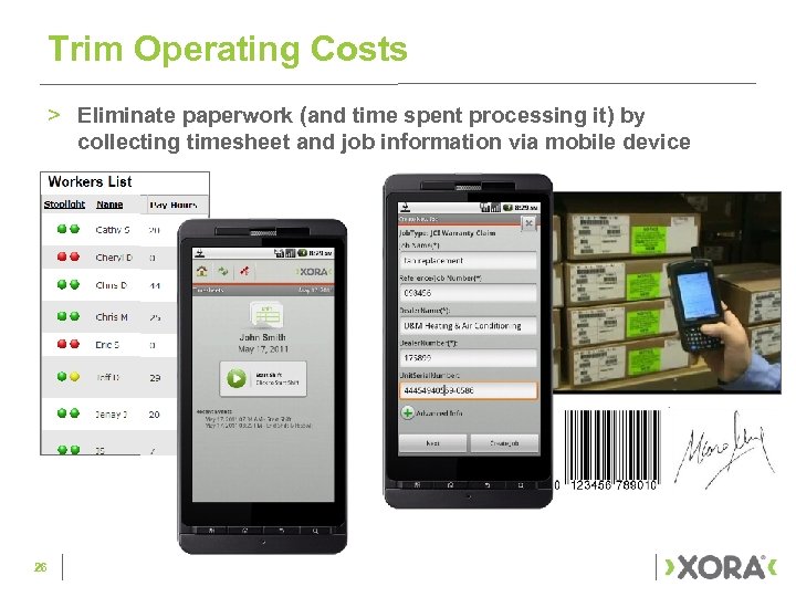 Trim Operating Costs > Eliminate paperwork (and time spent processing it) by collecting timesheet