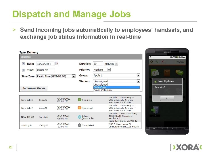 Dispatch and Manage Jobs > Send incoming jobs automatically to employees’ handsets, and exchange