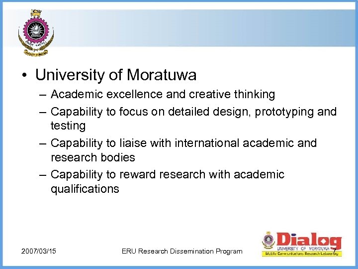  • University of Moratuwa – Academic excellence and creative thinking – Capability to