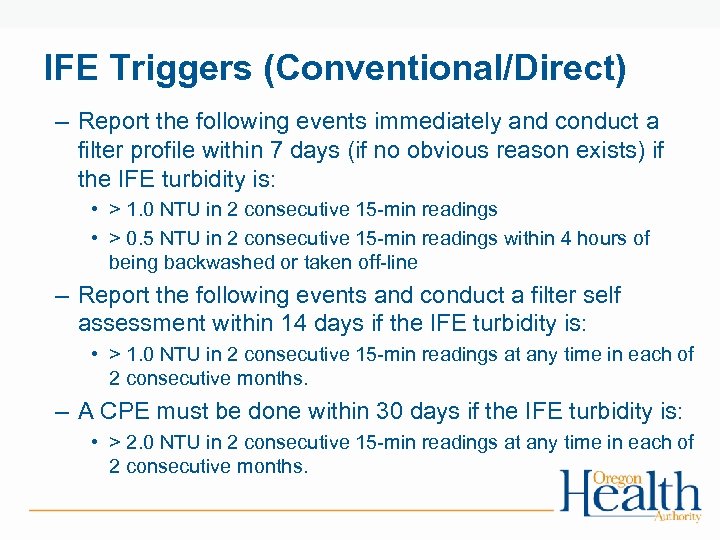 IFE Triggers (Conventional/Direct) – Report the following events immediately and conduct a filter profile