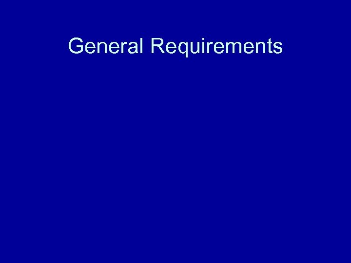 General Requirements 