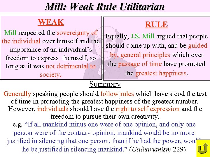 Mill: Weak Rule Utilitarian WEAK RULE Mill respected the sovereignty of Equally, J. S.