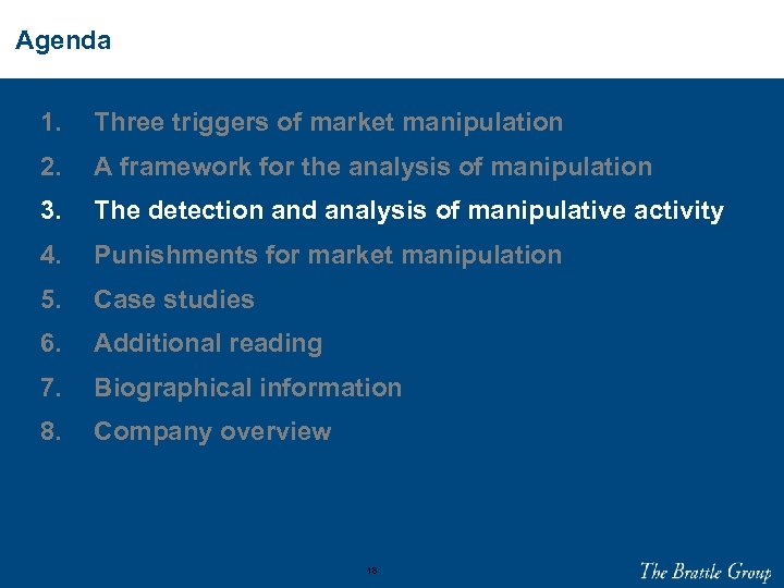 Agenda 1. Three triggers of market manipulation 2. A framework for the analysis of