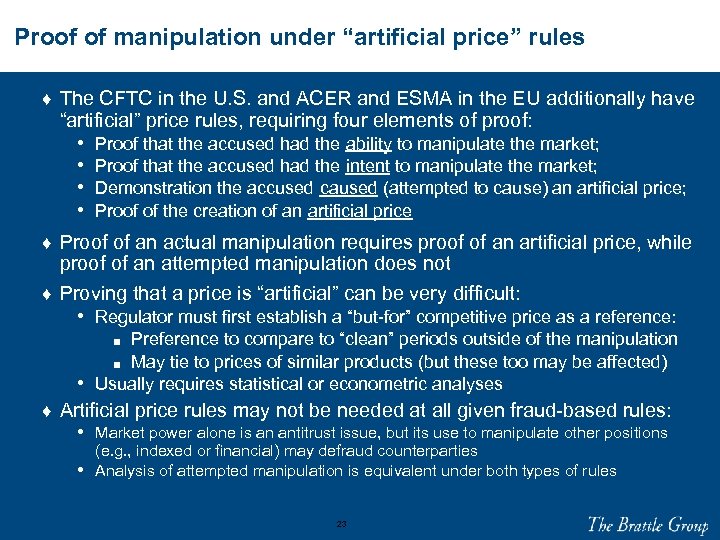 Proof of manipulation under “artificial price” rules ♦ The CFTC in the U. S.