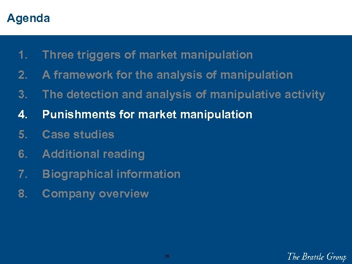 Agenda 1. Three triggers of market manipulation 2. A framework for the analysis of