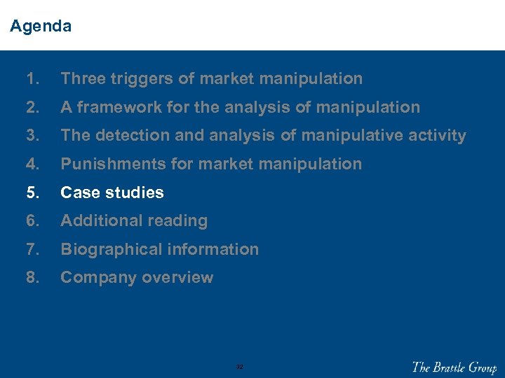 Agenda 1. Three triggers of market manipulation 2. A framework for the analysis of