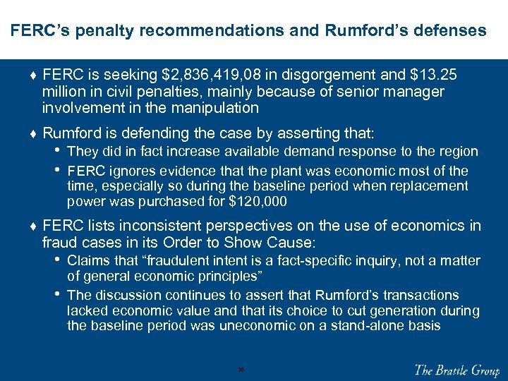 FERC’s penalty recommendations and Rumford’s defenses ♦ FERC is seeking $2, 836, 419, 08