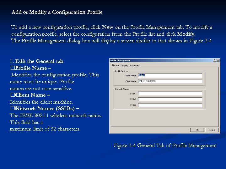 Add or Modify a Configuration Profile To add a new configuration profile, click New