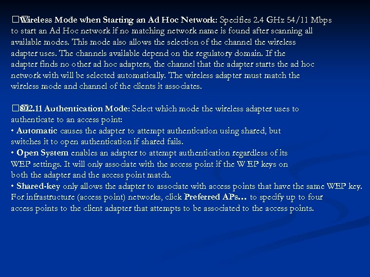  Wireless Mode when Starting an Ad Hoc Network: Specifies 2. 4 GHz 54/11