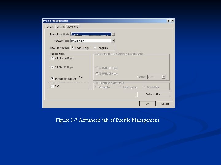 Figure 3 -7 Advanced tab of Profile Management 