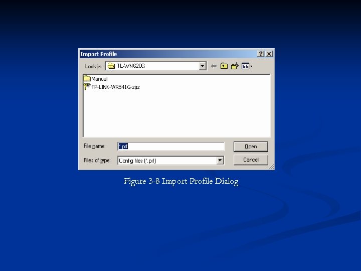 Figure 3 -8 Import Profile Dialog 