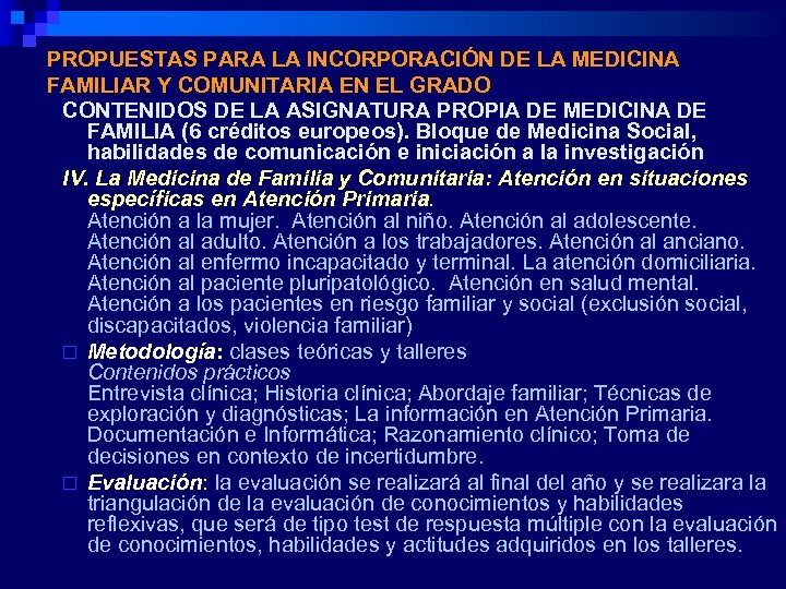 PROPUESTAS PARA LA INCORPORACIÓN DE LA MEDICINA FAMILIAR Y COMUNITARIA EN EL GRADO CONTENIDOS