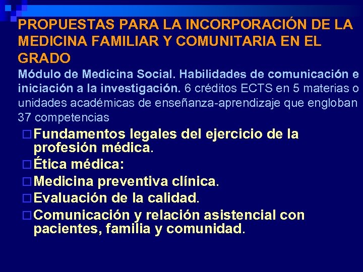 PROPUESTAS PARA LA INCORPORACIÓN DE LA MEDICINA FAMILIAR Y COMUNITARIA EN EL GRADO Módulo