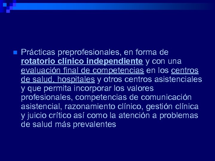Prácticas tuteladas y Trabajo fin de grado n Prácticas preprofesionales, en forma de rotatorio