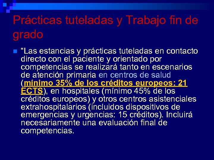 Prácticas tuteladas y Trabajo fin de grado n “Las estancias y prácticas tuteladas en