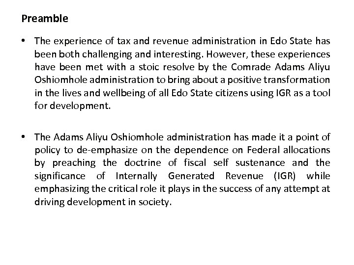 Preamble • The experience of tax and revenue administration in Edo State has been