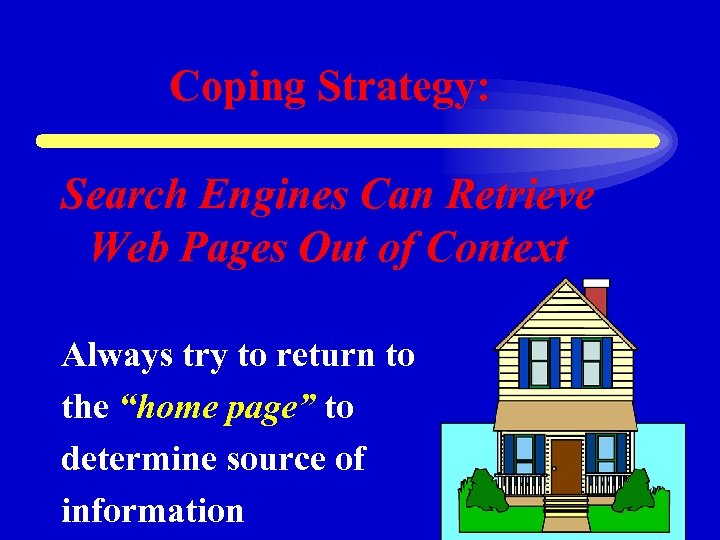 Coping Strategy: Search Engines Can Retrieve Web Pages Out of Context Always try to