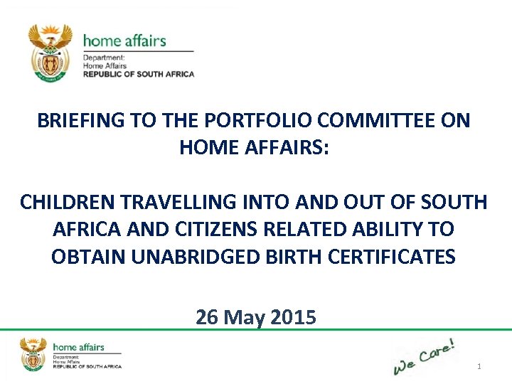 BRIEFING TO THE PORTFOLIO COMMITTEE ON HOME AFFAIRS: CHILDREN TRAVELLING INTO AND OUT OF