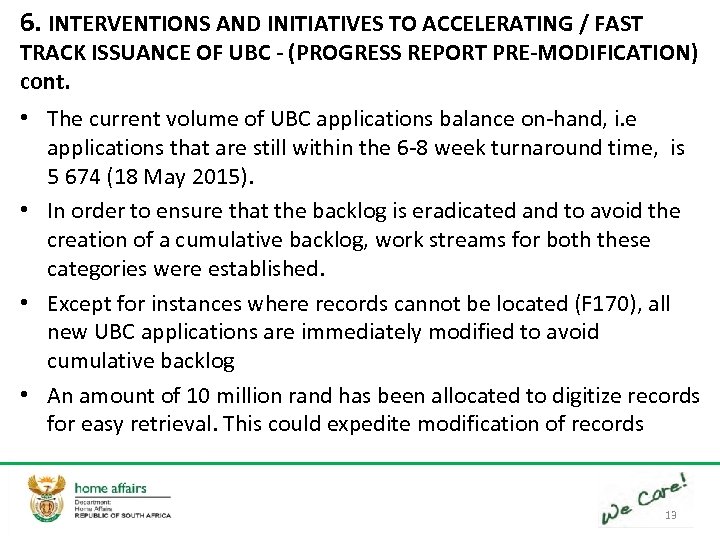 6. INTERVENTIONS AND INITIATIVES TO ACCELERATING / FAST TRACK ISSUANCE OF UBC - (PROGRESS