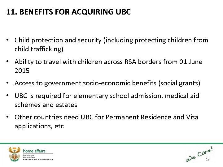 11. BENEFITS FOR ACQUIRING UBC • Child protection and security (including protecting children from