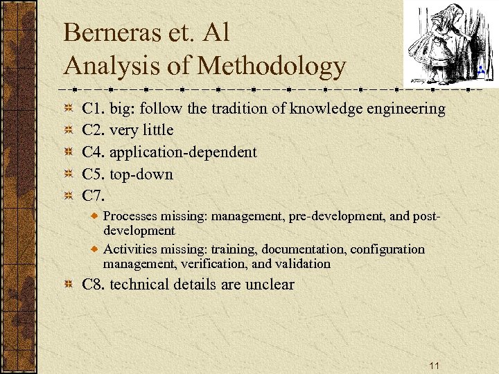Berneras et. Al Analysis of Methodology C 1. big: follow the tradition of knowledge