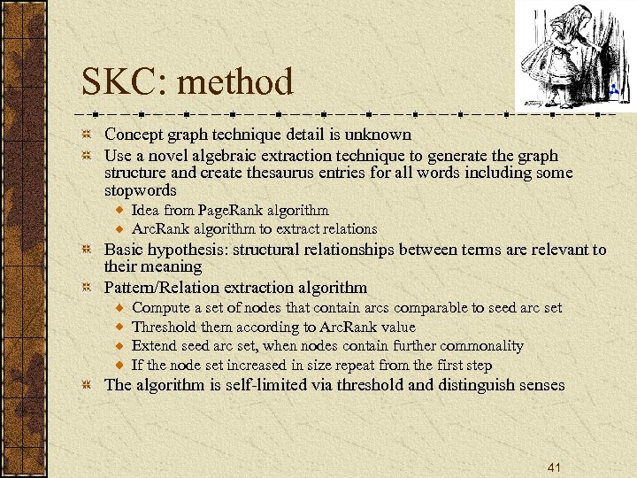 SKC: method Concept graph technique detail is unknown Use a novel algebraic extraction technique