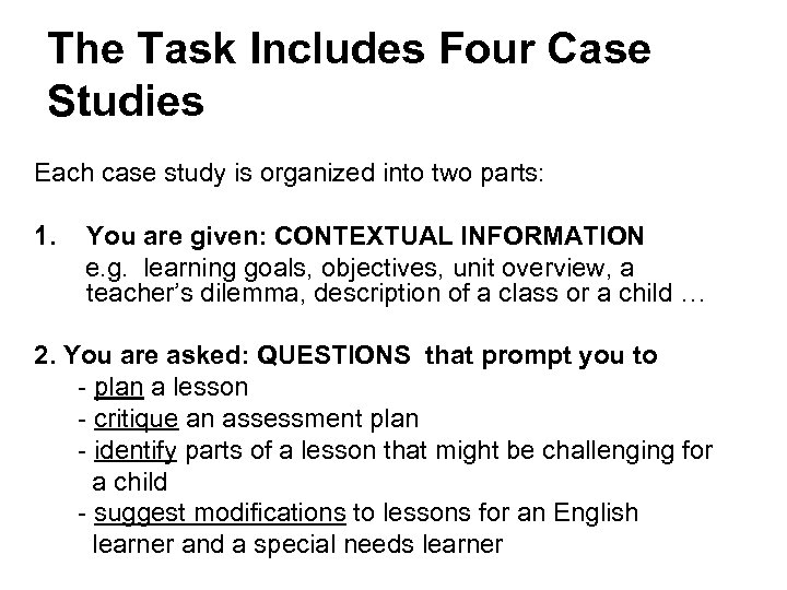 The Task Includes Four Case Studies Each case study is organized into two parts: