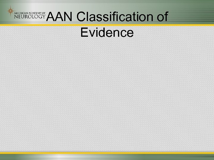 AAN Classification of Evidence 