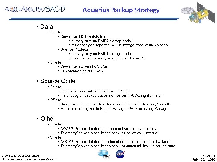 Aquarius Backup Strategy • Data • On-site • Downlinks, L 0, L 1 a