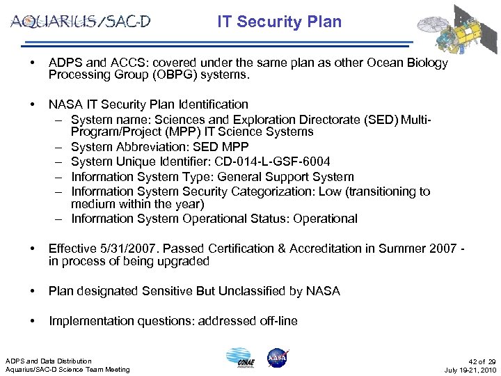 IT Security Plan • ADPS and ACCS: covered under the same plan as other