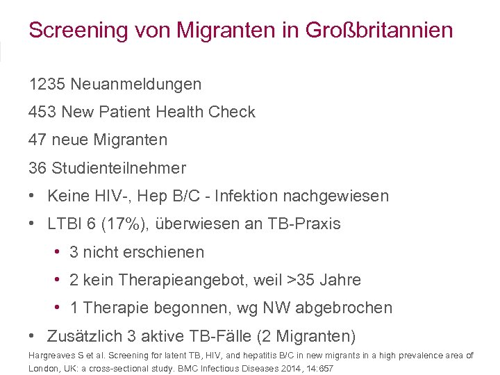 Screening von Migranten in Großbritannien 1235 Neuanmeldungen 453 New Patient Health Check 47 neue