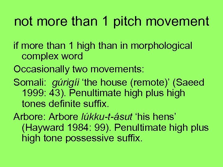 not more than 1 pitch movement if more than 1 high than in morphological