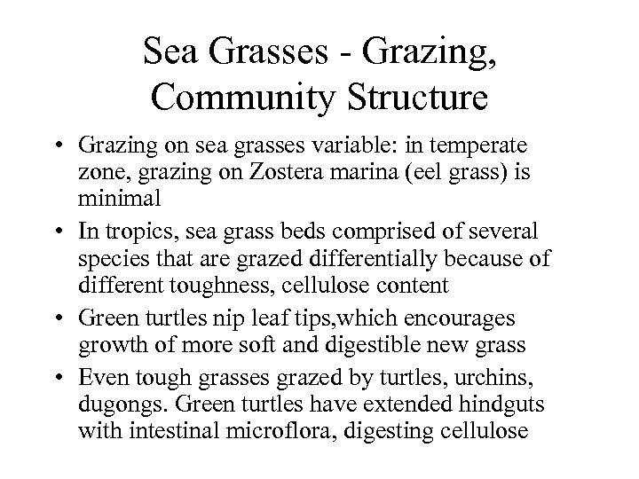 Sea Grasses - Grazing, Community Structure • Grazing on sea grasses variable: in temperate
