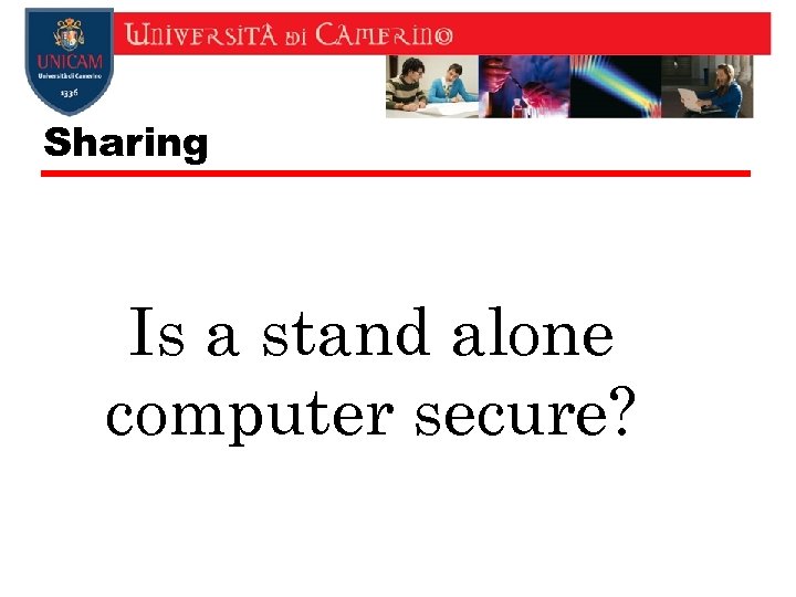 Sharing Is a stand alone computer secure? 