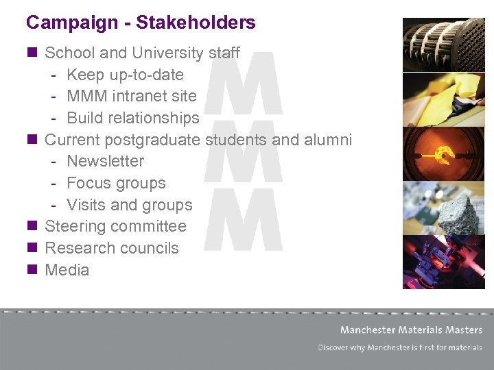 Campaign - Stakeholders n School and University staff - Keep up-to-date - MMM intranet