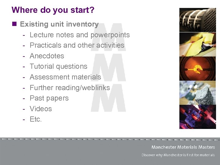 Where do you start? n Existing unit inventory - Lecture notes and powerpoints -