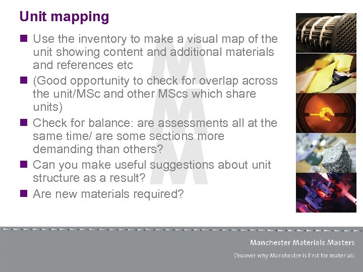 Unit mapping n Use the inventory to make a visual map of the unit