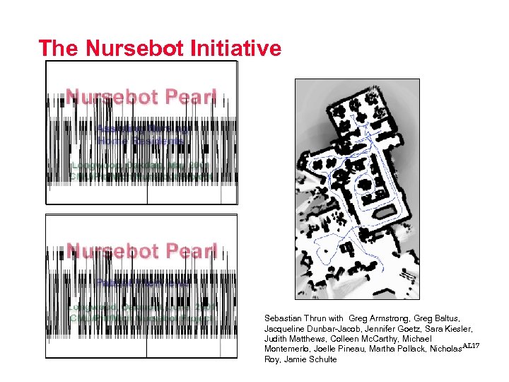 The Nursebot Initiative CPS 001 Sebastian Thrun with Greg Armstrong, Greg Baltus, Jacqueline Dunbar-Jacob,