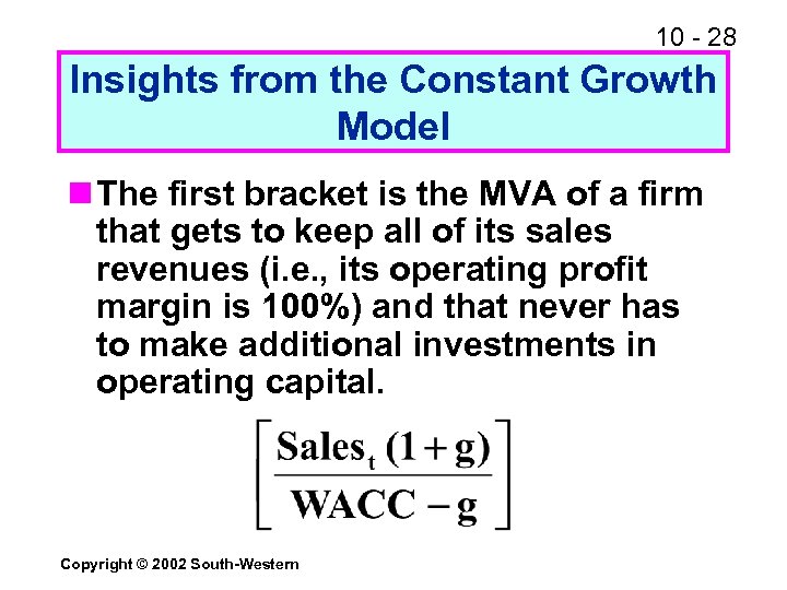 10 - 28 Insights from the Constant Growth Model n The first bracket is