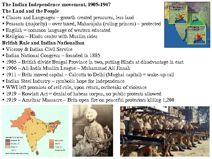 The Indian Independence movement, 1905 -1947 The Land the People Classes and Languages –