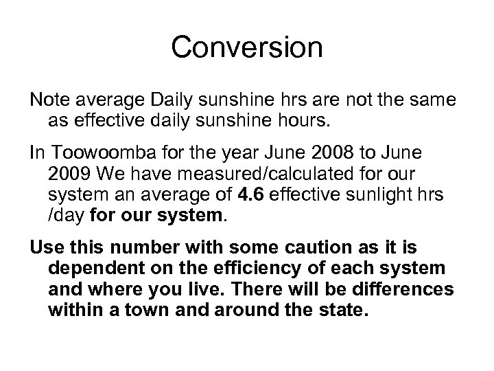 Conversion Note average Daily sunshine hrs are not the same as effective daily sunshine