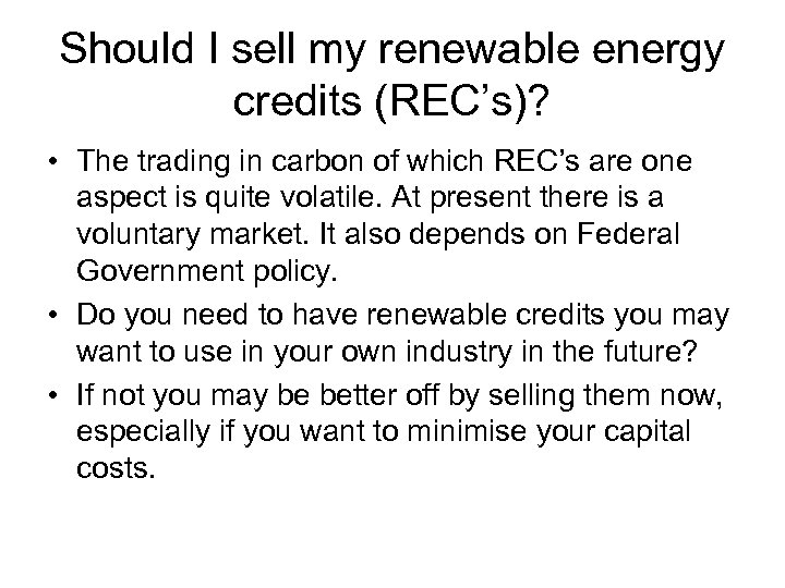 Should I sell my renewable energy credits (REC’s)? • The trading in carbon of