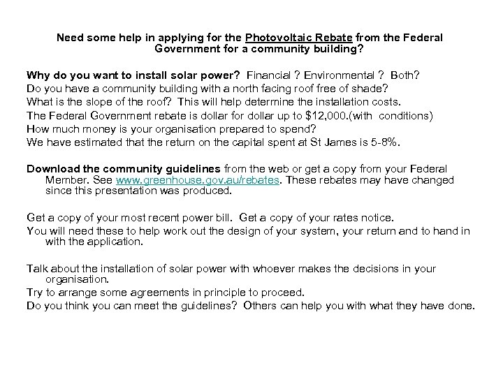 Need some help in applying for the Photovoltaic Rebate from the Federal Government for