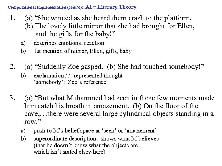 Computational Implementation (cont’d): 1. (a) “She winced as she heard them crash to the