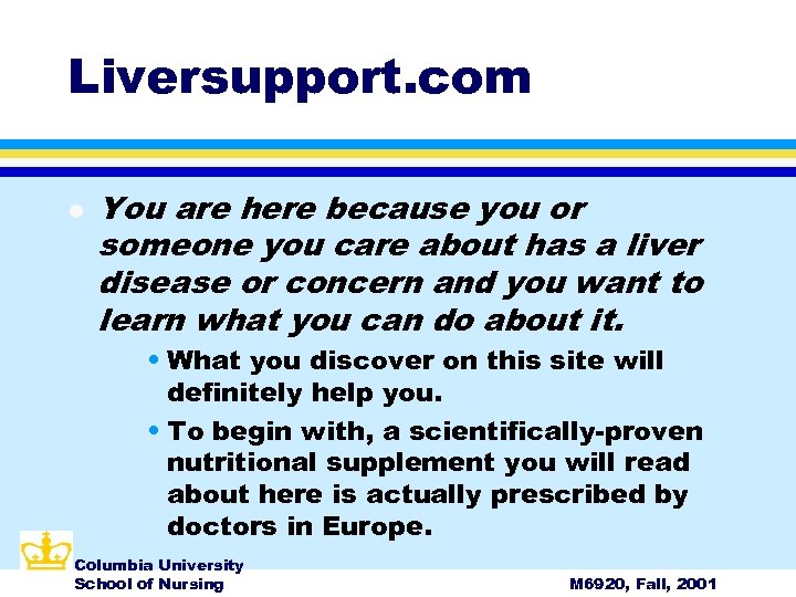 Liversupport. com l You are here because you or someone you care about has