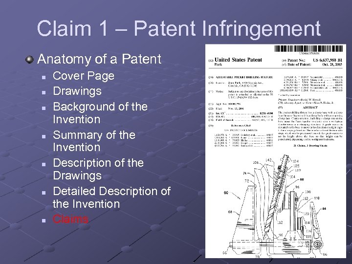 Claim 1 – Patent Infringement Anatomy of a Patent n n n n Cover