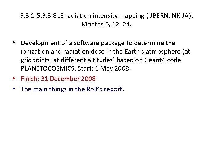 5. 3. 1 -5. 3. 3 GLE radiation intensity mapping (UBERN, NKUA). Months 5,