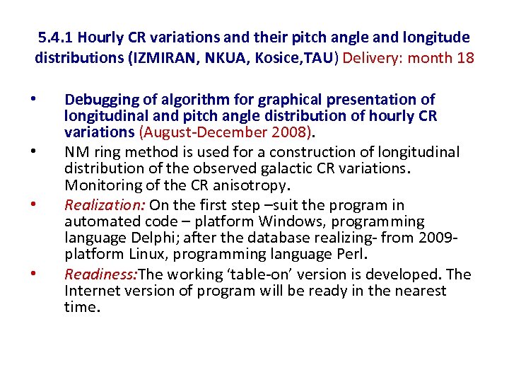5. 4. 1 Hourly CR variations and their pitch angle and longitude distributions (IZMIRAN,