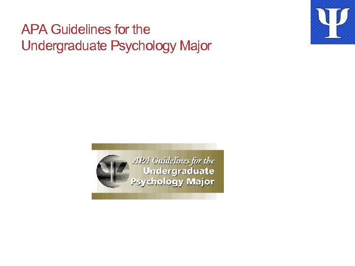 APA Guidelines for the Undergraduate Psychology Major 