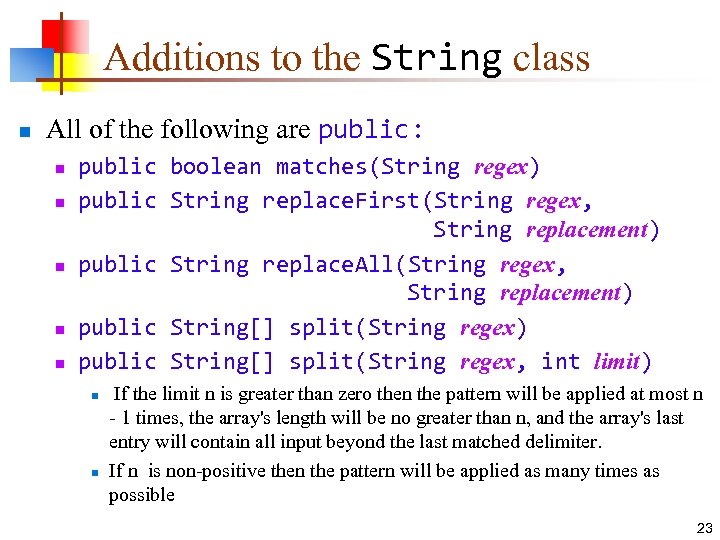 Additions to the String class n All of the following are public: n n